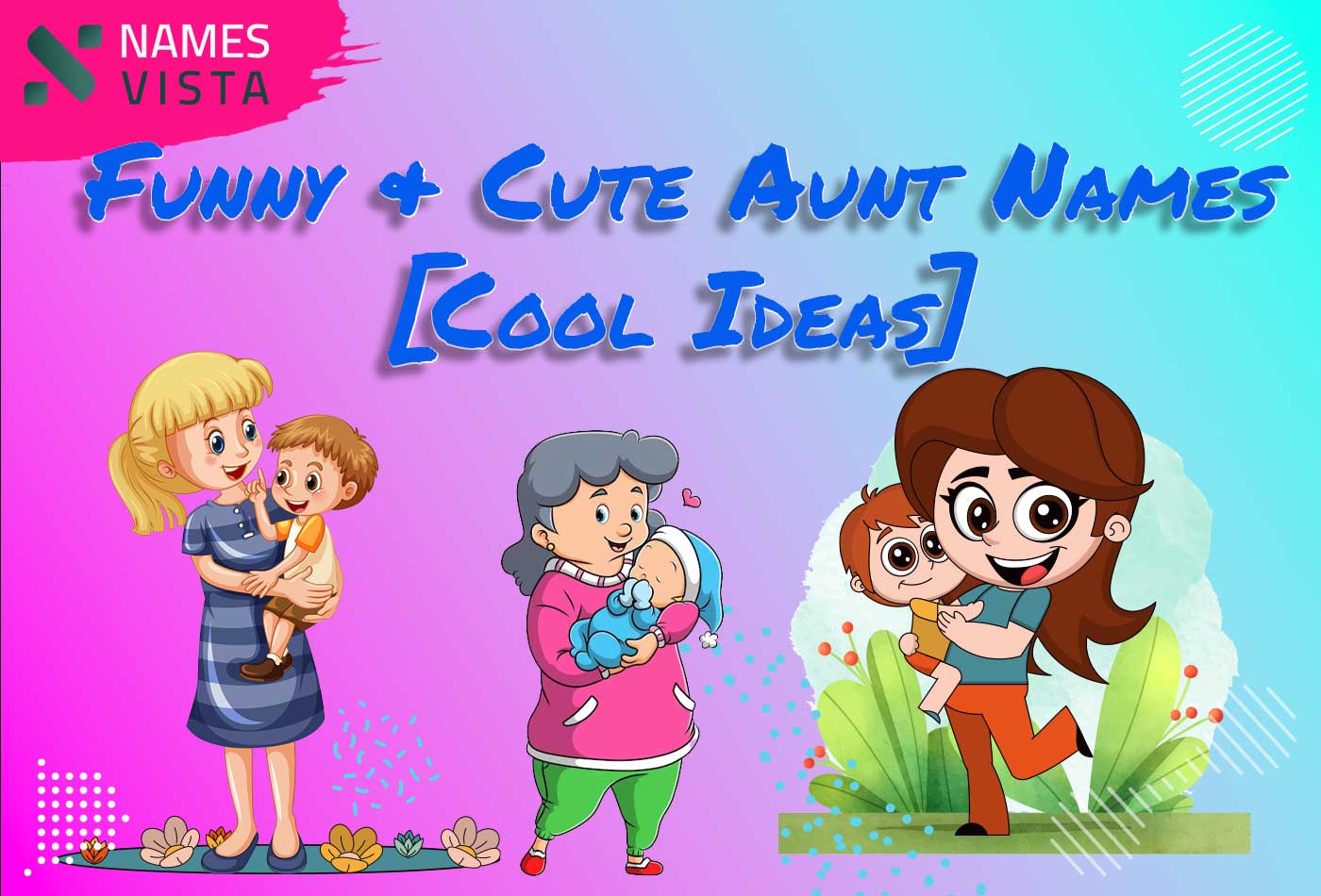 420 Funny Cute Aunt Names Cool Ideas 