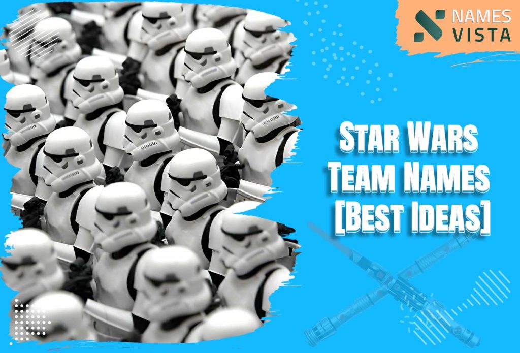 530 Star Wars Team Names Best Ideas 