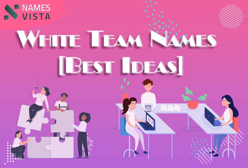 375 White Team Names Best Ideas 