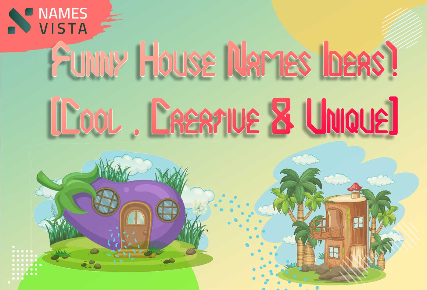 150 Funny House Names Ideas Cool Creative Unique 