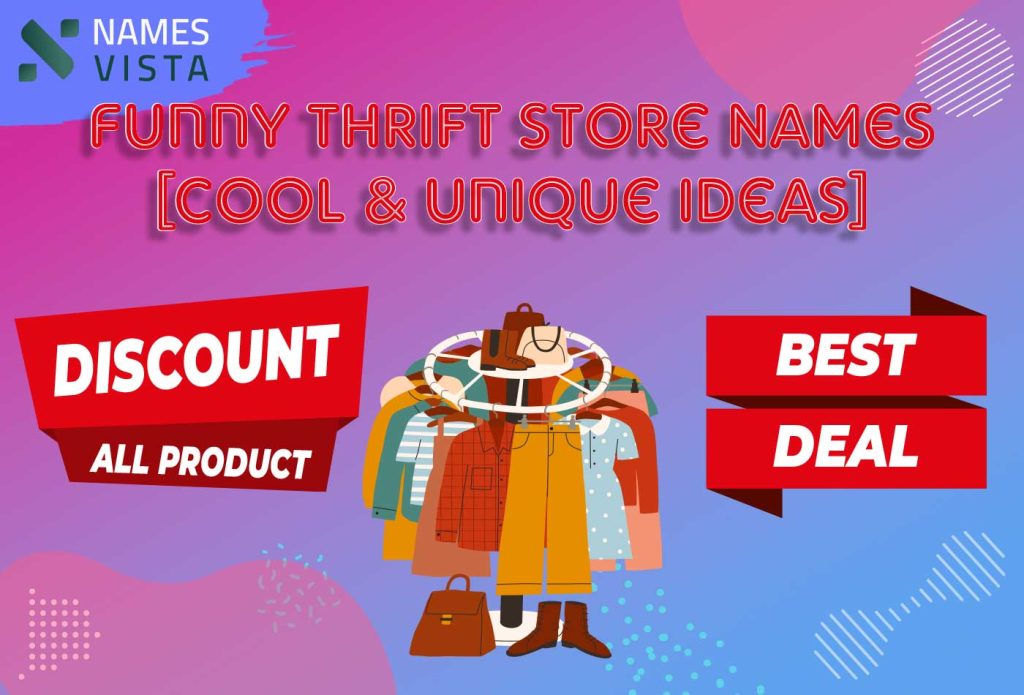 350+ Funny Thrift Store Names [Cool & Unique Ideas]