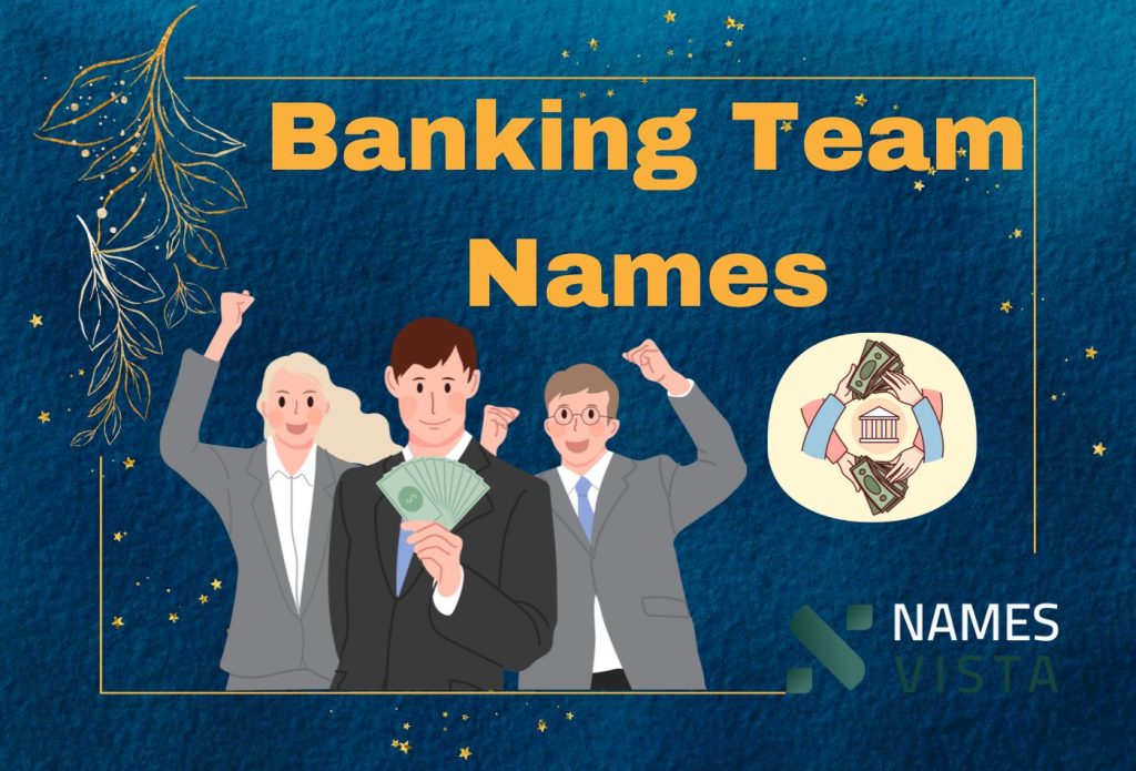 Banking Team Names