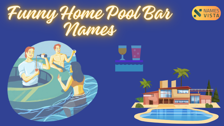 Funny Home Pool Bar Names
